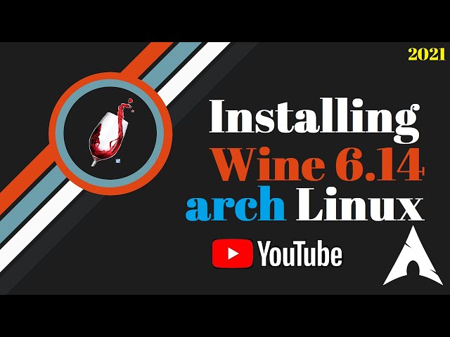 How to Install Wine 6.14 on Arch Linux | Install Wine on Arch Linux | Windows Apps on Arch Linux