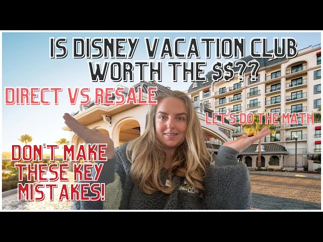 Is Disney Vacation Club Worth the $$ in 2023?