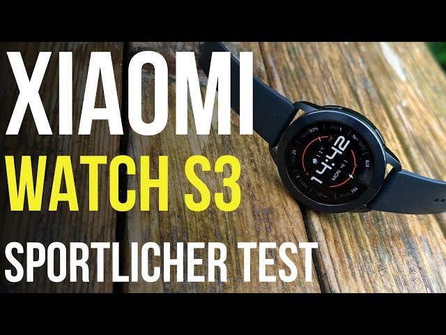Xiaomi Watch S3 Test niedriger Preis wenig Features?