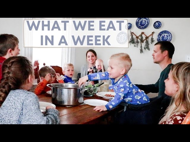 Spring What We Eat in a Week | Family of 9
