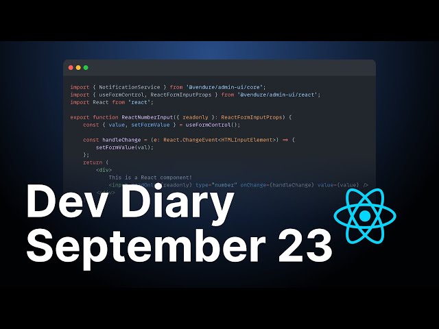 Vendure Dev Diary: Sept 23 - Extend Vendure with React (work in progress!)