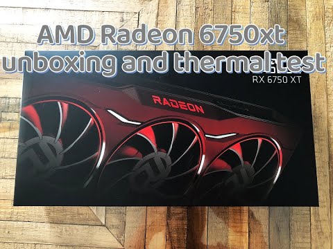 Last of its kind - AMD Reference 6750XT unboxing and thermal testing