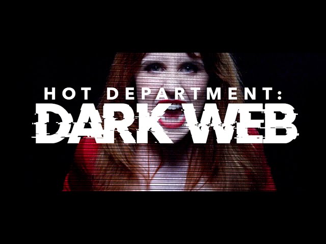 Hot Department: Dark Web - Trailer