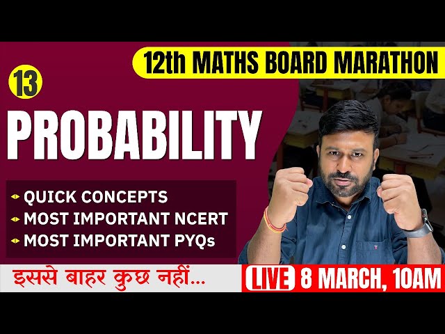 Ch 13 Probability 🔥Final One Shot | Class 12th Maths Board Marathon | Cbseclass videos