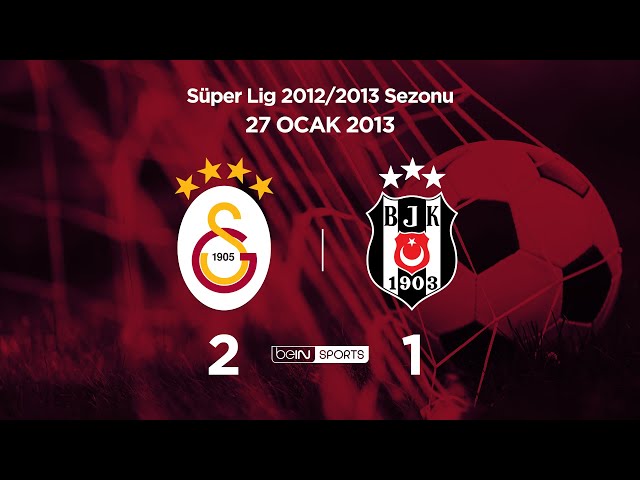 27.01.2013 | Galatasaray-Beşiktaş | 2-1