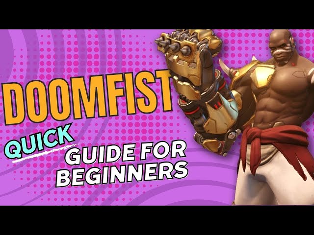 How to play Doomfist in Overwatch 2 | DOOMFIST Guide for Beginners
