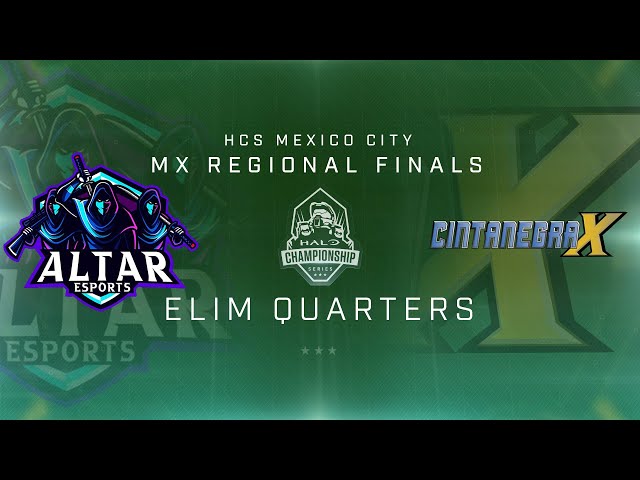 HCS Mexico City - Cintanegra X vs Altar Esports - Elim Quarter Finals