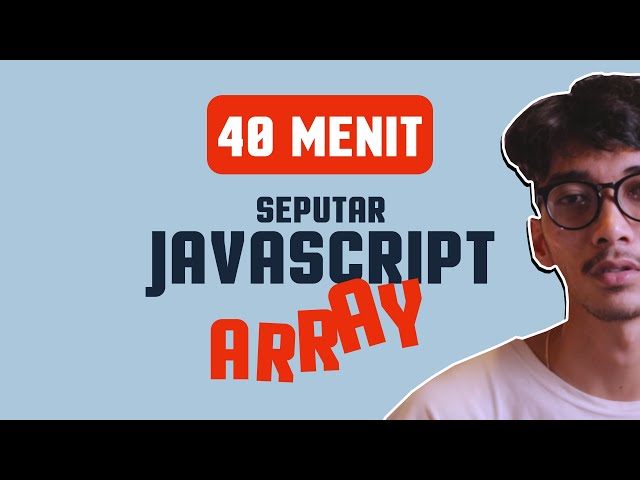 Belajar Dasar Pemrograman Javascript - Array