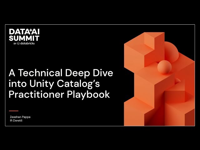 A Technical Deep Dive into Unity Catalog's Practitioner Playbook