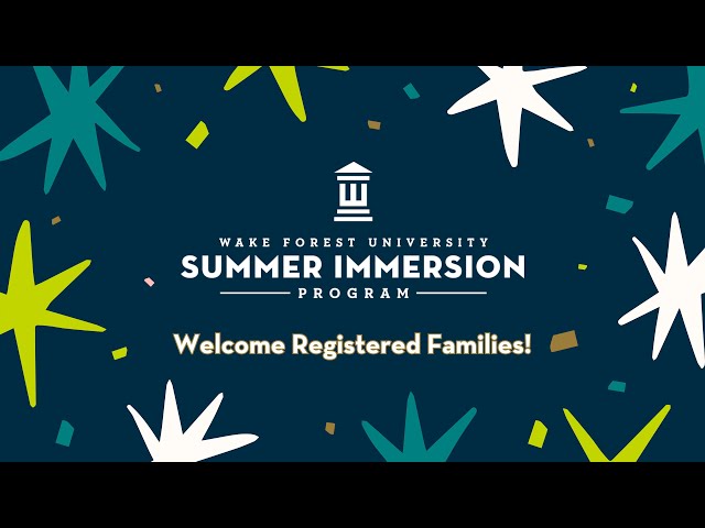 Wake Forest Summer Immersion Registered Student Webinar