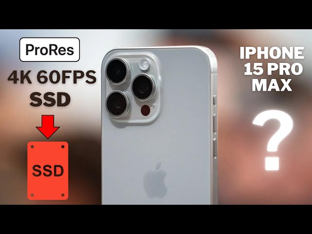 iPhone 15 Pro Max – How to record ProRes 4K 60 to external SSD?