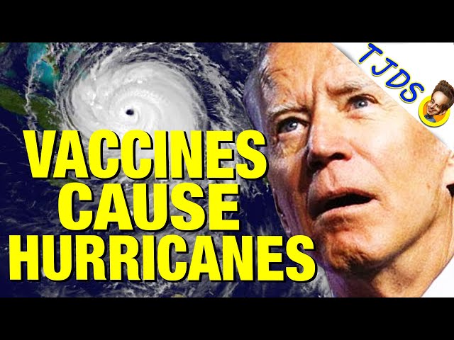 Biden Says Vaccines Cause Hurricanes!