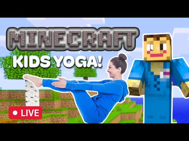 Minecraft Kids Yoga LIVE 🔴 - Saturday Morning Yoga