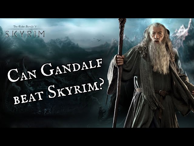 Can I beat Skyrim as Gandalf the Grey? | Skyrim Challenges