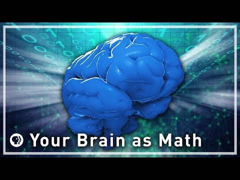 Your Brain as Math