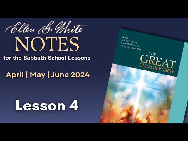 2024 Q2 Lesson 04 – EGW Notes – Standing for the Truth – Audio by Carla Morris