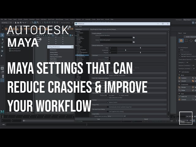 Tired of Maya crashing? Use these settings and improve your workflow in Autodesk Maya