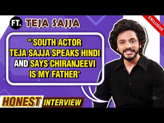 Hanu-Man star Teja Sajja talk on South industry & Chiranjeevi | The HONEST Interview | Exclusive
