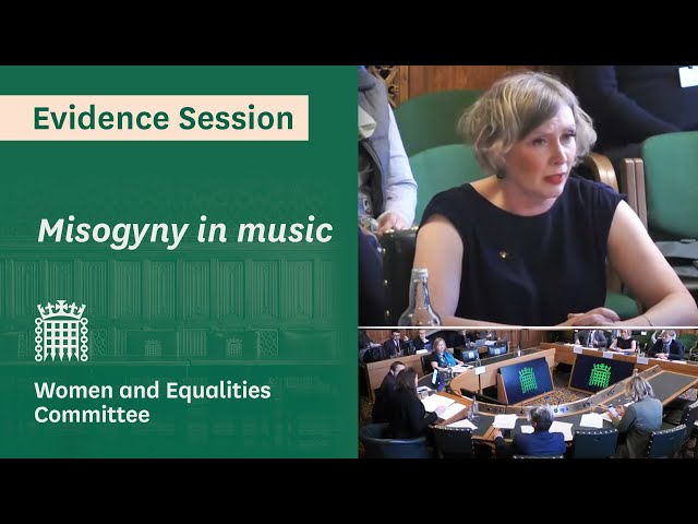 Misogyny in music - Women and Equalities Committee