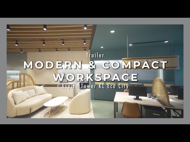 Modern Workspace Transformation | Aspire Tower @ KL Eco City : Trailer