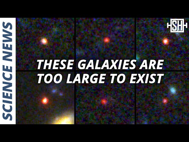 Webb Telescope sees Galaxies Too Big To Exist. Google Reaches 2nd Quantum Computing Milestone & More