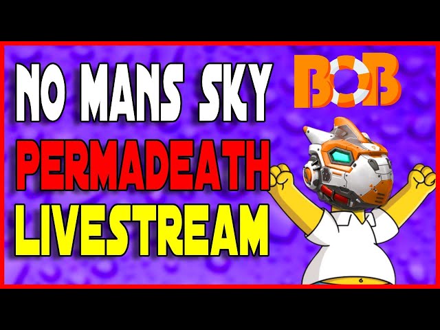 No Mans Sky Gameplay LiveStream! Permadeath Xbox One