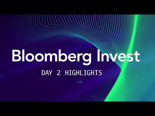 Bloomberg Invest: Day 2 Highlights