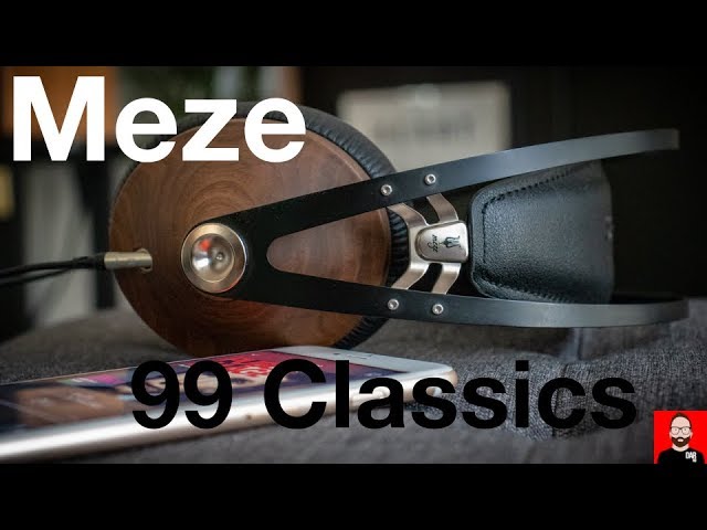 Not a review of the Meze 99 Classics headphones