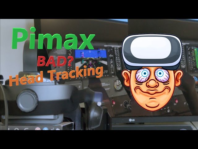 Pimax Crystal Head Tracking: Lag and jitter