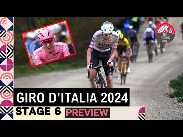 Giro d'Italia 2024 Stage 6 PREVIEW - When Will Tadej Pogacar ATTACK On The Gravel?