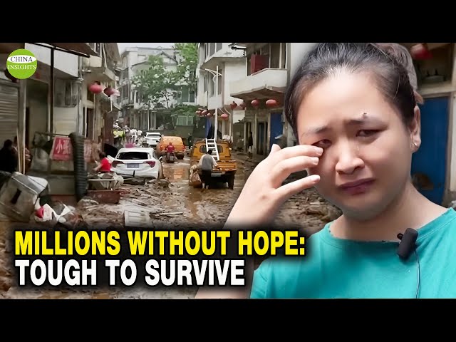 China is running out of money! After the Flood, millions of people have no way to rebuild their home