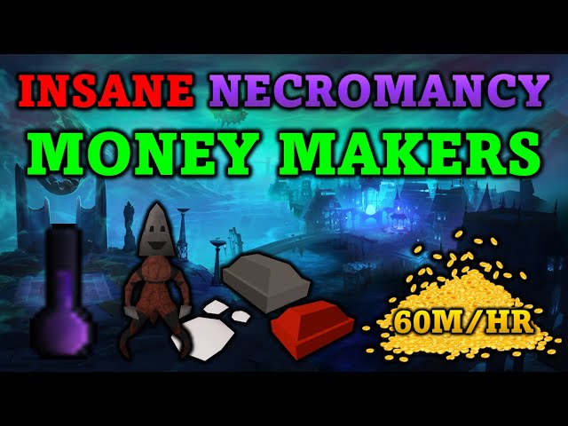 Insane Necromancy Money Makers to Make You Rich! - RuneScape 3