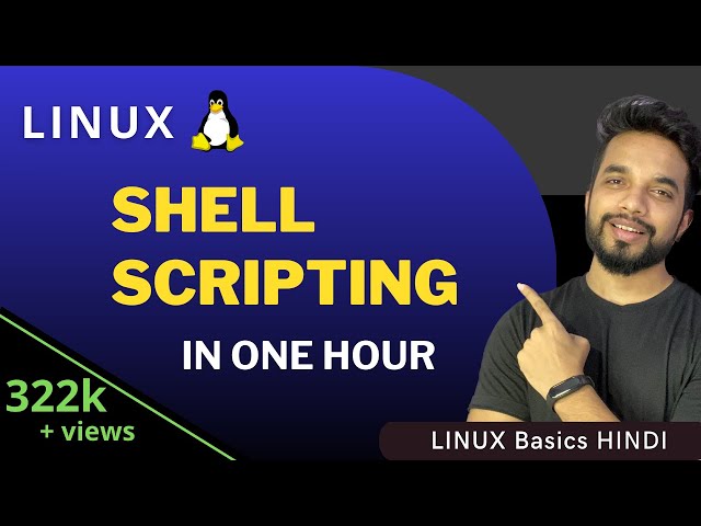 Linux SHELL Scripting Tutorial | Linux Shell Hindi | Linux Shell in One Video | 2023