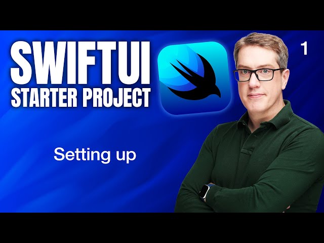 Setting up - SwiftUI Starter Project 1/14