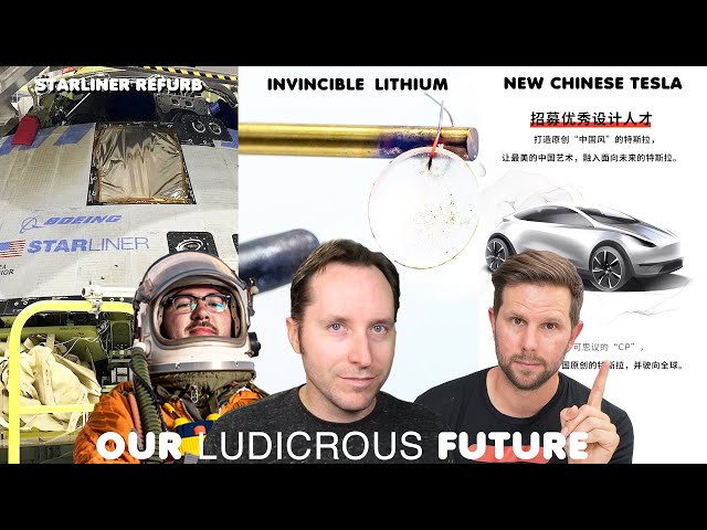 APLs Invincible Lithium Battery, Tesla's New Chinese Car, Boeing Starliner Gets Refurbished - Ep 67