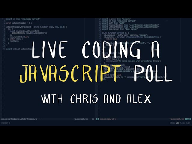 Live Coding a JavaScript Poll App with Chris and Alex (1/2)