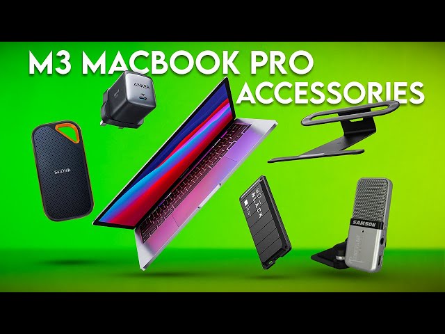 10 Must Have M3 MacBook Pro Accessories