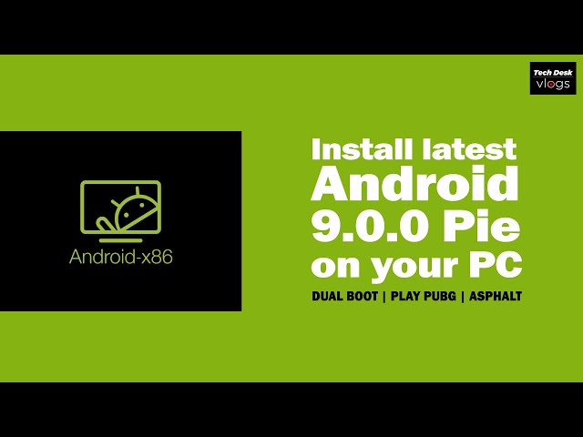 How to install Android Pie 9 OS android x86 on PC with Windows 10 | Dual Boot | Play PUBG | ASPHALT