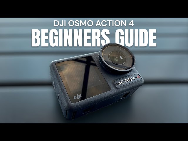 DJI Osmo Action 4 Beginners Guide & Tutorial