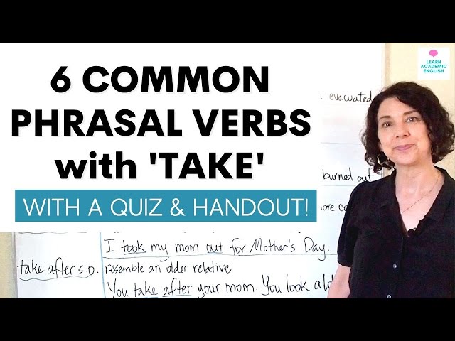 Phrasal Verbs Lesson, Quiz and PDF! 6 Common PHRASAL VERBS with TAKE