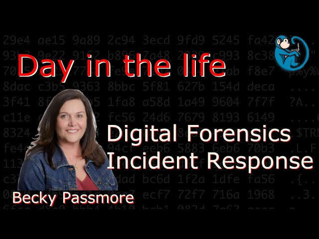 Day in the Life of DFIR (Digital Forensics and Incident Response) - interview with Becky Passmore