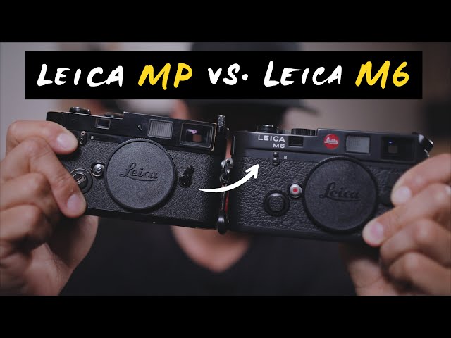 Leica M6 vs Leica MP