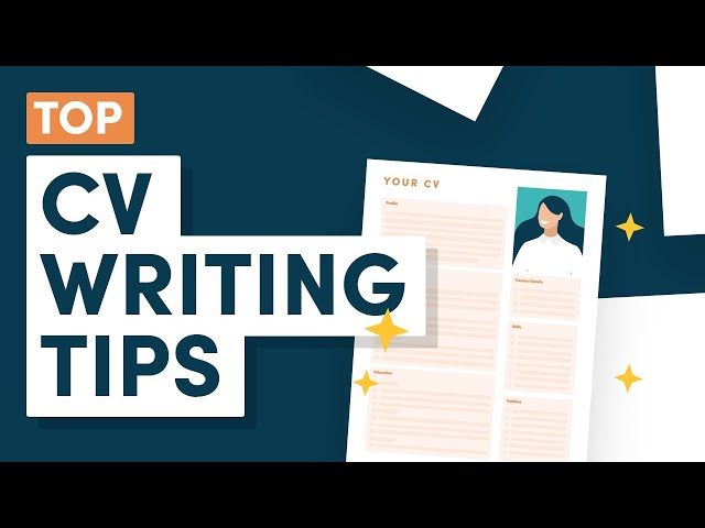 How to Write a CV: The Most Essential Tips to Follow