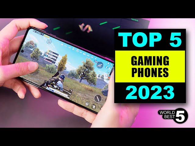 5 Best Gaming Phones in [2023]
