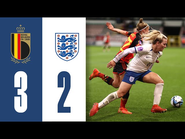 Belgium 3-2 England | Lionesses Defeated In Belgium | Highlights
