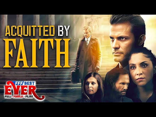 ACQUITTED BY FAITH - CASPER VAN DIEN | Full CHRISTIAN DRAMA Movie HD