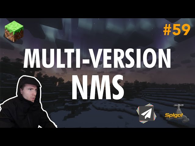 Ep59. The NMS Trick For Multi-Version Is Insane - Minecraft Plugin Development