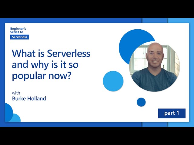 What is Serverless and why is it so popular now? [1 of 16] | Beginner's Series to: Serverless