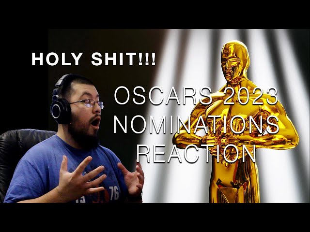 Oscars 2023 Nominations Reaction