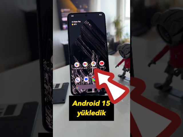 Android 15 ile gelen özellikler!